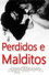 Perdidos e Malditos