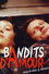 Bandits d'amour