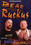 Bear Ruckus