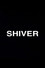 Shiver