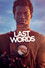 Last Words