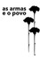 As Armas e o Povo