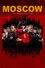 Moscow - Onde o Inesperado Sempre Acontece
