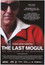 The Last Mogul