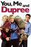 You, Me and Dupree