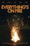 Everything's on Fire