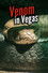 Venom In Vegas
