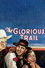 The Glorious Trail