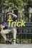 Trick