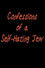 Confessions of a Self-Hating Jew