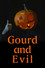 Gourd and Evil