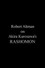 Robert Altman on 'Rashomon'
