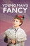 Young Man's Fancy
