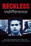 Reckless Indifference