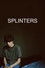 Splinters