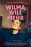Wilma will mehr