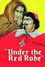 Under the Red Robe