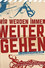 Wir Werden Immer Weitergehen