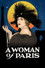 A Woman of Paris: A Drama of Fate