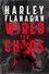 Harley Flanagan: Wired for Chaos