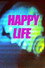 Happy Life