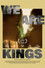 We Are Kings