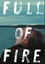 Full of Fire