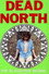 Dead North