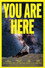 You Are Here