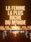 La Femme la plus riche du monde