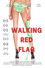 Walking Red Flag