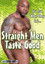 Straight Men Taste Good