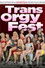 Trans Orgy Fest