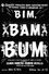 Bim, Bam, Bum