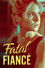 Fatal Fiancé