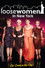 Loose Women in New York: Let Loose in the City