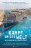 Kampf um die Welt – Deutschland und die Globalisierung