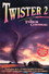 Twister 2: The Terror Continues