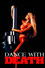 Dance with Death