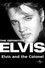 The Definitive Elvis: Elvis and the Colonel