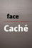 Face 'Caché'