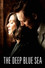 The Deep Blue Sea