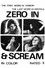 Zero in and Scream