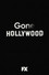 Gone Hollywood