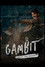 Gambit: Playing for Keeps