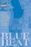 Blue Heat