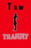 T is for Tranny