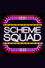 Scheme Squad