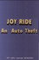 Joy Ride: An Auto Theft
