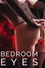 Bedroom Eyes